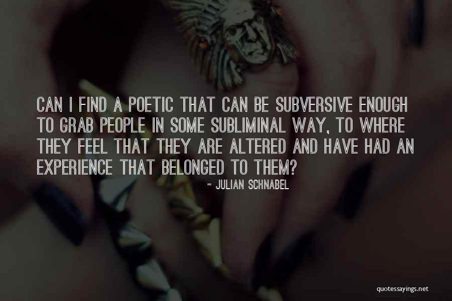 Pgs Quotes By Julian Schnabel Pgs Quotes By Julian Schnabel