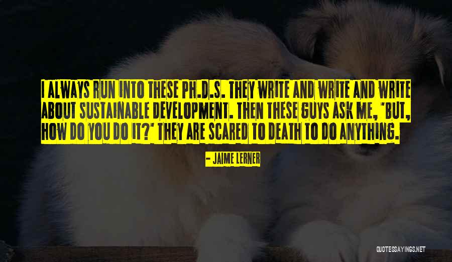 Ph D S Quotes By Jaime Lerner Ph D S Quotes By Jaime Lerner
