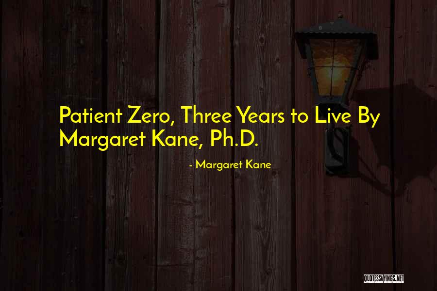 Ph N M M L M Quotes By Margaret Kane Ph N M M L M Quotes By Margaret Kane