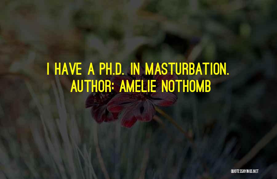 Ph Quotes By Amelie Nothomb