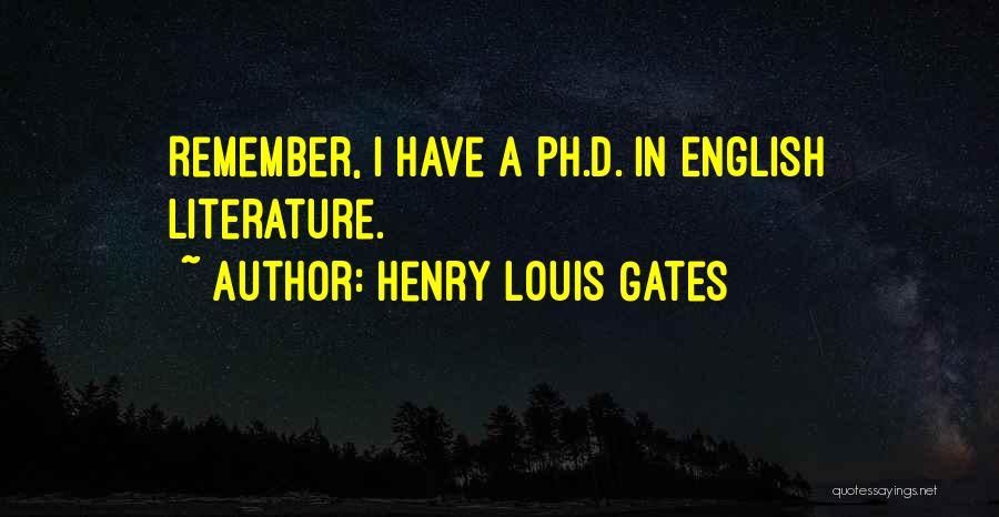 Ph Quotes By Henry Louis Gates