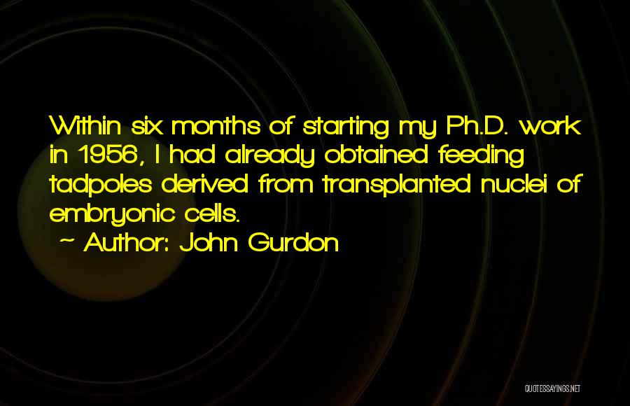 Ph Quotes By John Gurdon