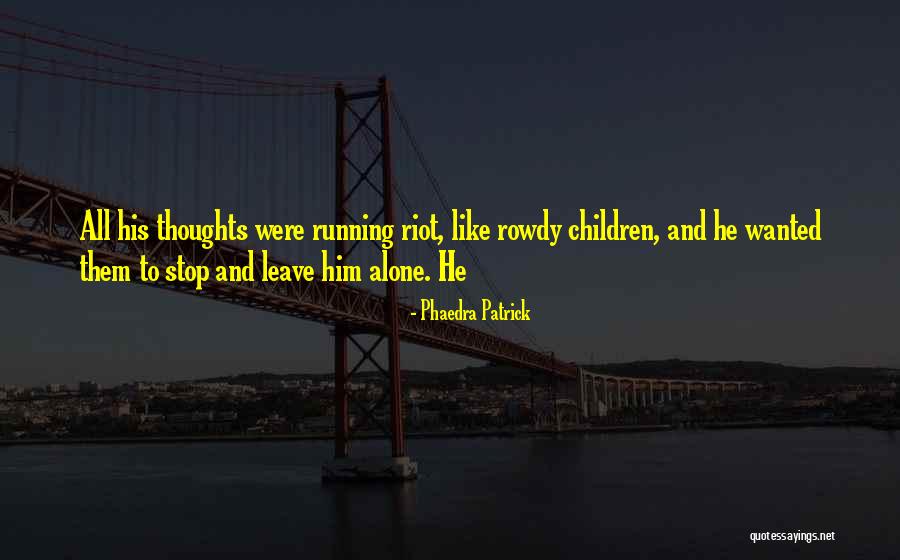 Phaedra Patrick Quotes 1836536 Phaedra Patrick Quotes 1836536