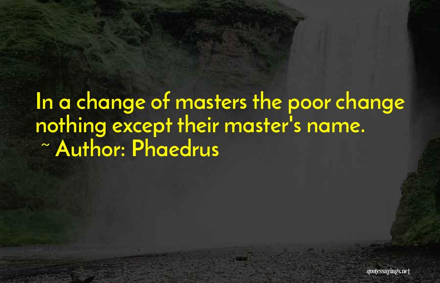 Phaedrus Quotes 1128420