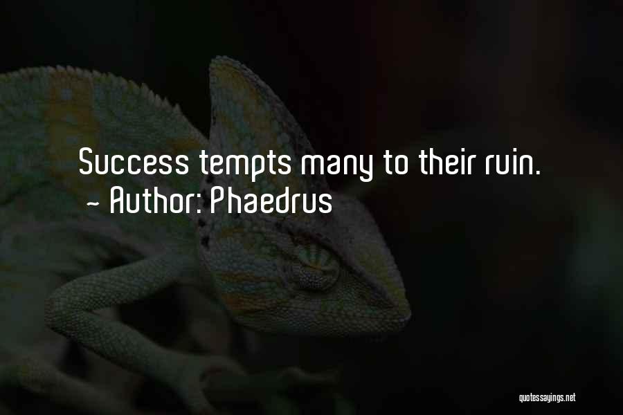 Phaedrus Quotes 2027711