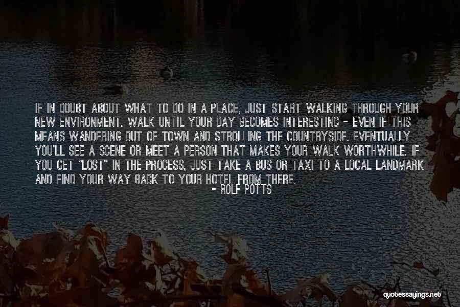 Phaenomena Quotes By Rolf Potts Phaenomena Quotes By Rolf Potts