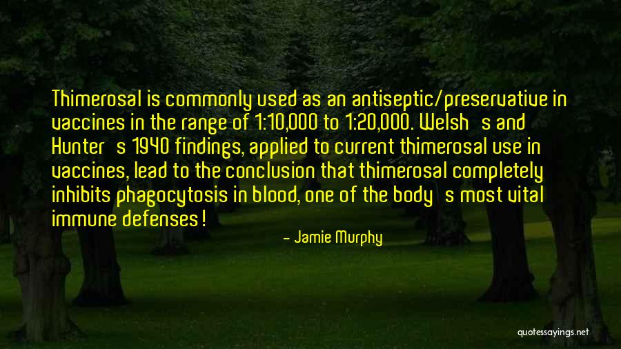 Phagocytosis Quotes By Jamie Murphy