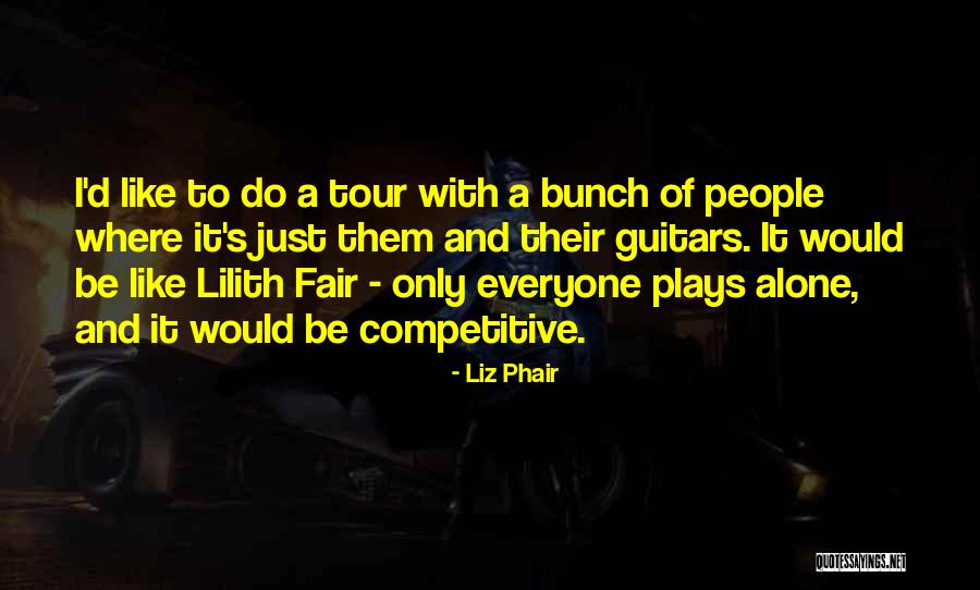 Phair Liz Quotes By Liz Phair Phair Liz Quotes By Liz Phair