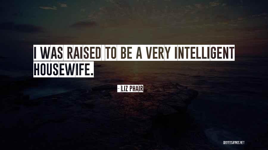 Phair Liz Quotes By Liz Phair Phair Liz Quotes By Liz Phair