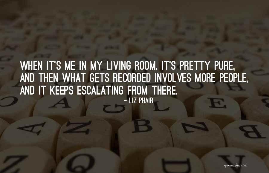 Phair Liz Quotes By Liz Phair Phair Liz Quotes By Liz Phair