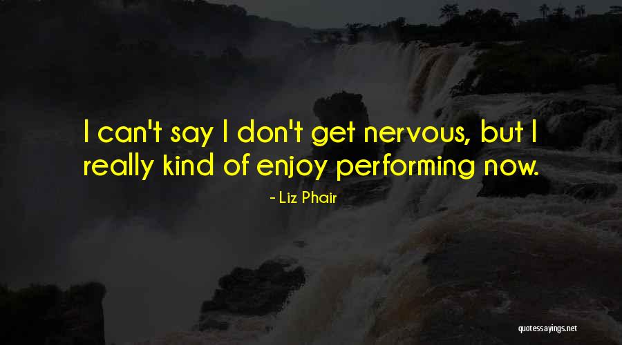 Phair Liz Quotes By Liz Phair Phair Liz Quotes By Liz Phair