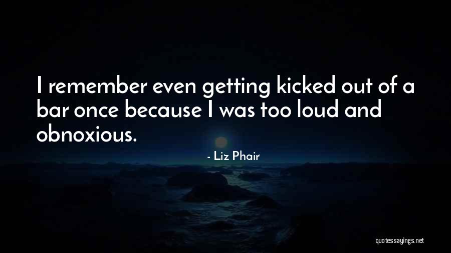 Phair Liz Quotes By Liz Phair Phair Liz Quotes By Liz Phair