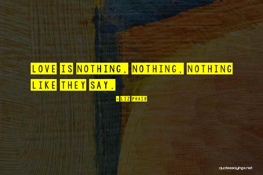 Phair Liz Quotes By Liz Phair Phair Liz Quotes By Liz Phair