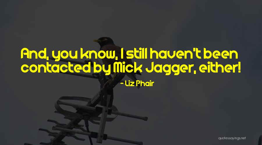 Phair Liz Quotes By Liz Phair Phair Liz Quotes By Liz Phair