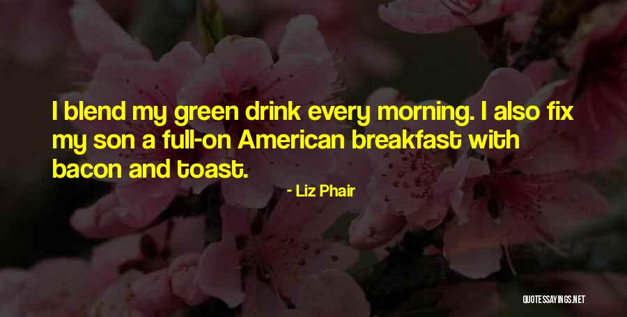 Phair Liz Quotes By Liz Phair Phair Liz Quotes By Liz Phair