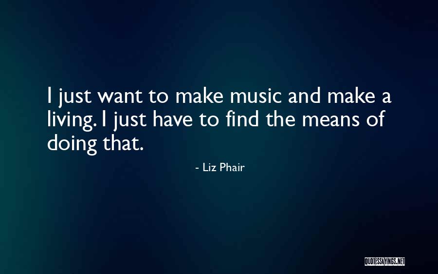 Phair Liz Quotes By Liz Phair Phair Liz Quotes By Liz Phair