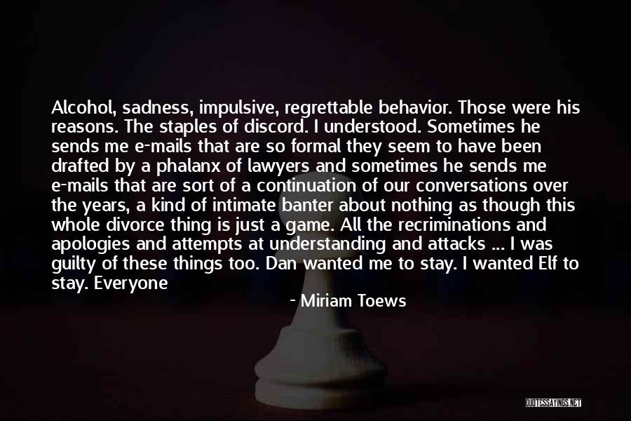 Phalanx Quotes By Miriam Toews