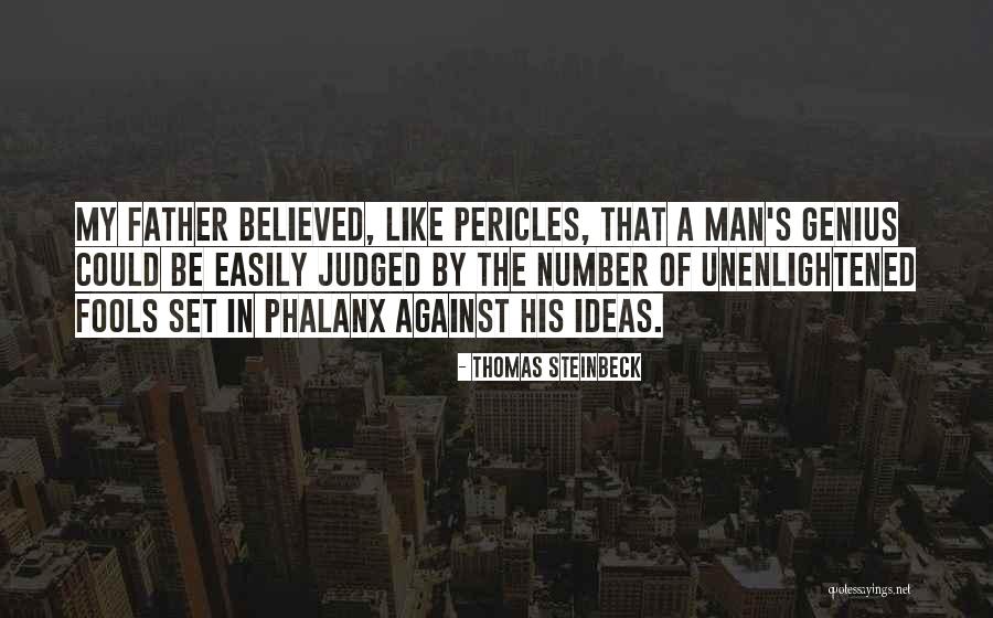 Phalanx Quotes By Thomas Steinbeck