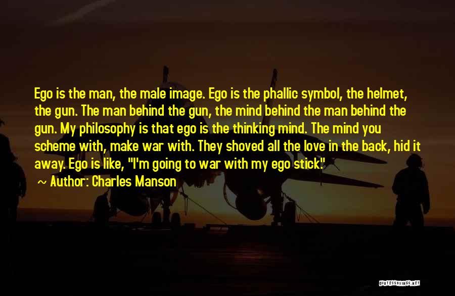 Phallic Symbol Quotes By Charles Manson