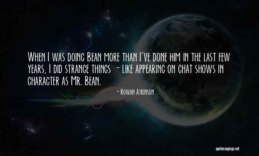 Phallin Ward Quotes By Rowan Atkinson Phallin Ward Quotes By Rowan Atkinson