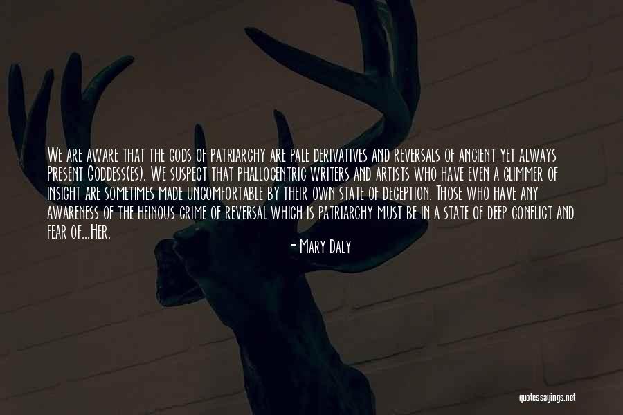 Phallocentric Quotes By Mary Daly