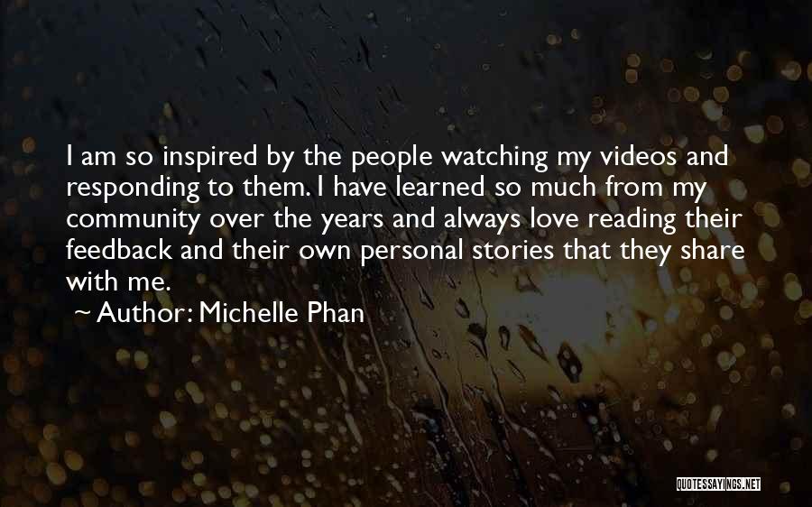 Phan Love Quotes By Michelle Phan