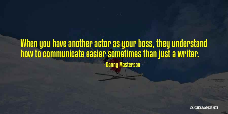 Phananganang Quotes By Danny Masterson Phananganang Quotes By Danny Masterson