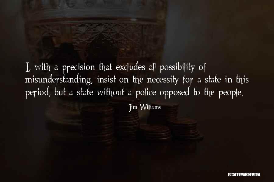 Phanes Quotes By Jim Williams