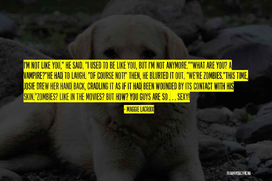 Phanh Nhi N Quotes By Maggie LaCroix Phanh Nhi N Quotes By Maggie LaCroix