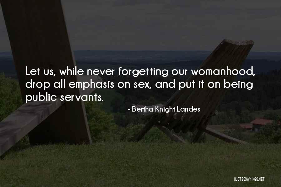 Phanhaus Quotes By Bertha Knight Landes Phanhaus Quotes By Bertha Knight Landes