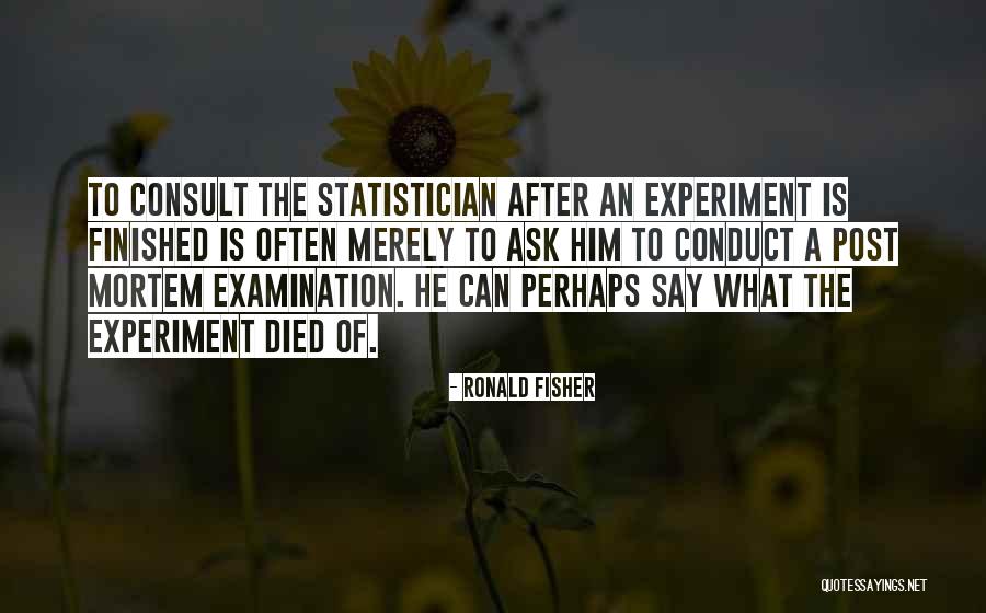 Phanhaus Quotes By Ronald Fisher Phanhaus Quotes By Ronald Fisher