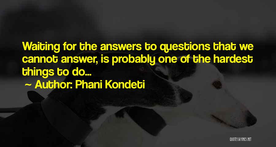 Phani Kondeti Quotes 2008265