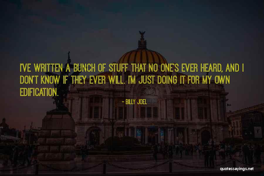 Phanom Yeerum Quotes By Billy Joel Phanom Yeerum Quotes By Billy Joel