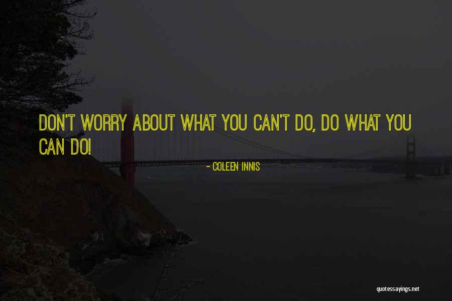 Phans55 Quotes By Coleen Innis