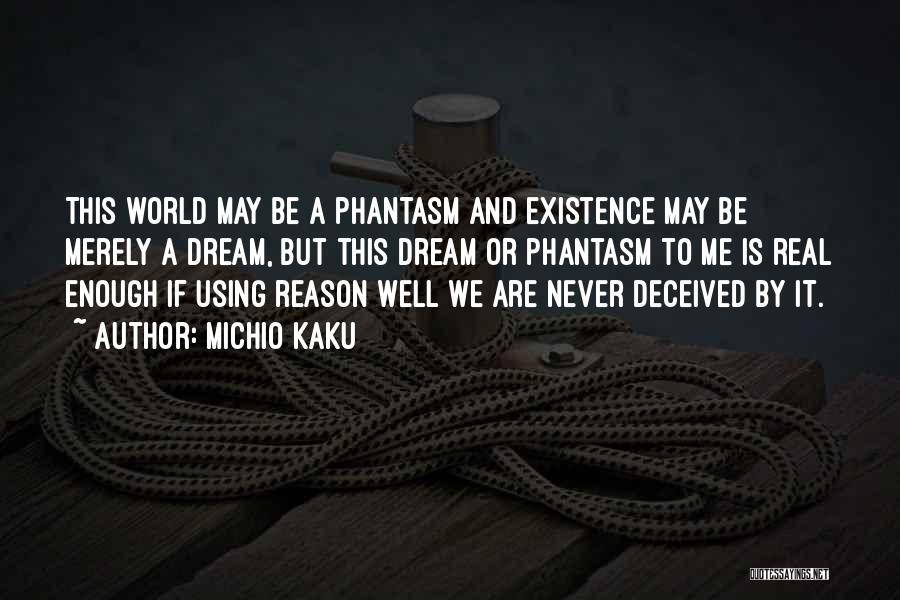 Phantasm 4 Quotes By Michio Kaku