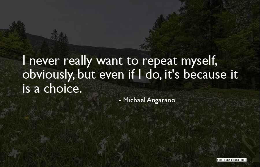 Phantasmagoria Quotes By Michael Angarano Phantasmagoria Quotes By Michael Angarano