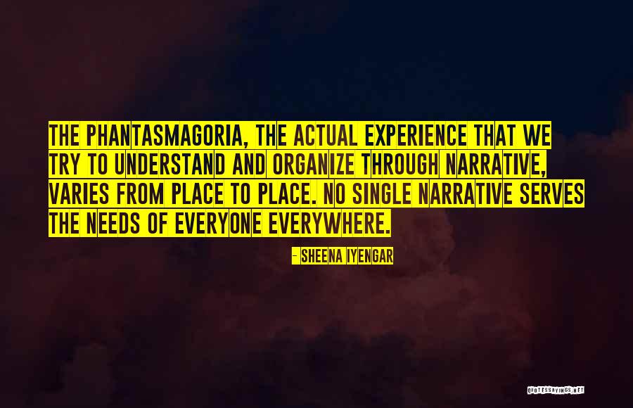 Phantasmagoria Quotes By Sheena Iyengar Phantasmagoria Quotes By Sheena Iyengar