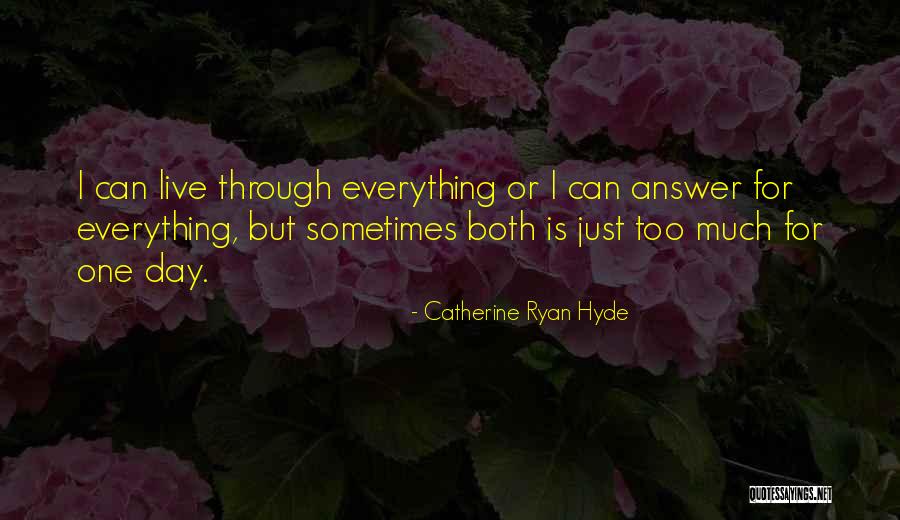 Phantasmagoric In A Sentence Quotes By Catherine Ryan Hyde Phantasmagoric In A Sentence Quotes By Catherine Ryan Hyde