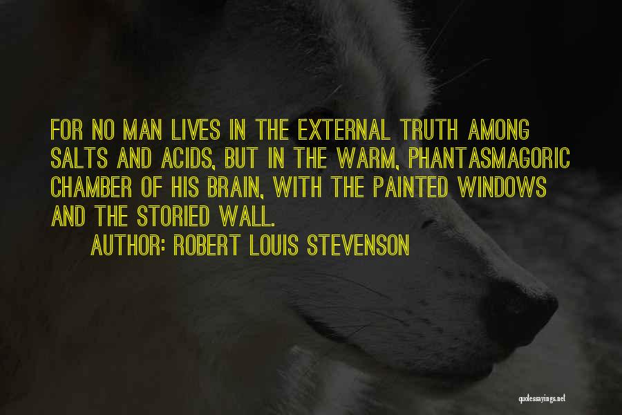 Phantasmagoric Quotes By Robert Louis Stevenson