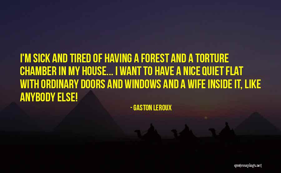 Phantom Of Opera Quotes By Gaston Leroux Phantom Of Opera Quotes By Gaston Leroux