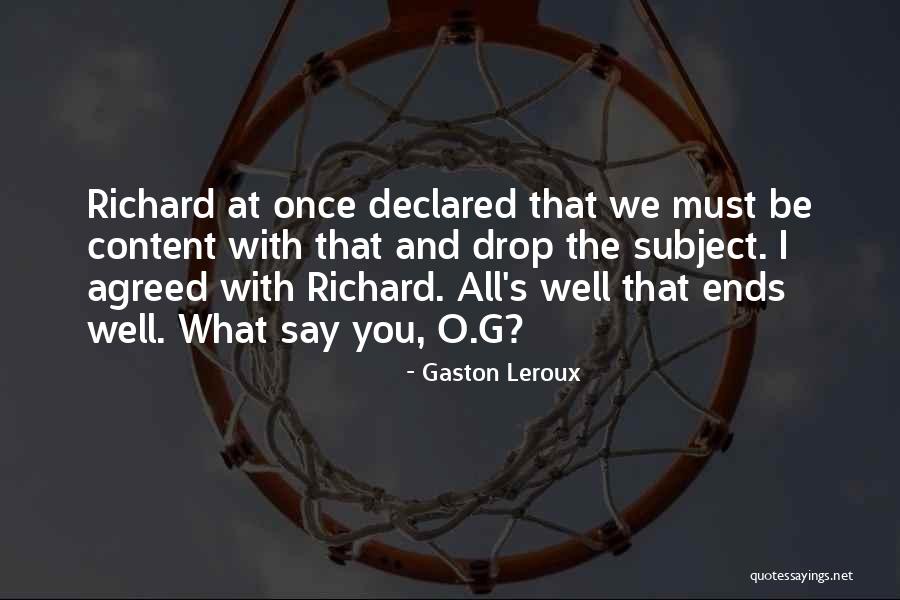 Phantom Of Opera Quotes By Gaston Leroux Phantom Of Opera Quotes By Gaston Leroux