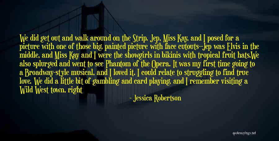 Phantom Of Opera Quotes By Jessica Robertson