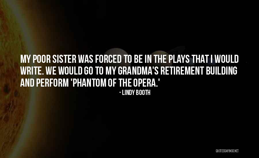 Phantom Of Opera Quotes By Lindy Booth