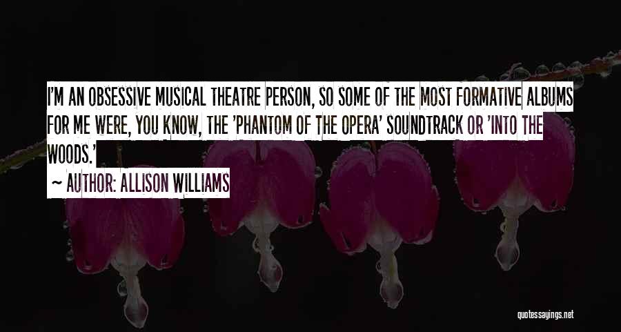 Phantom Of The Opera Quotes By Allison Williams