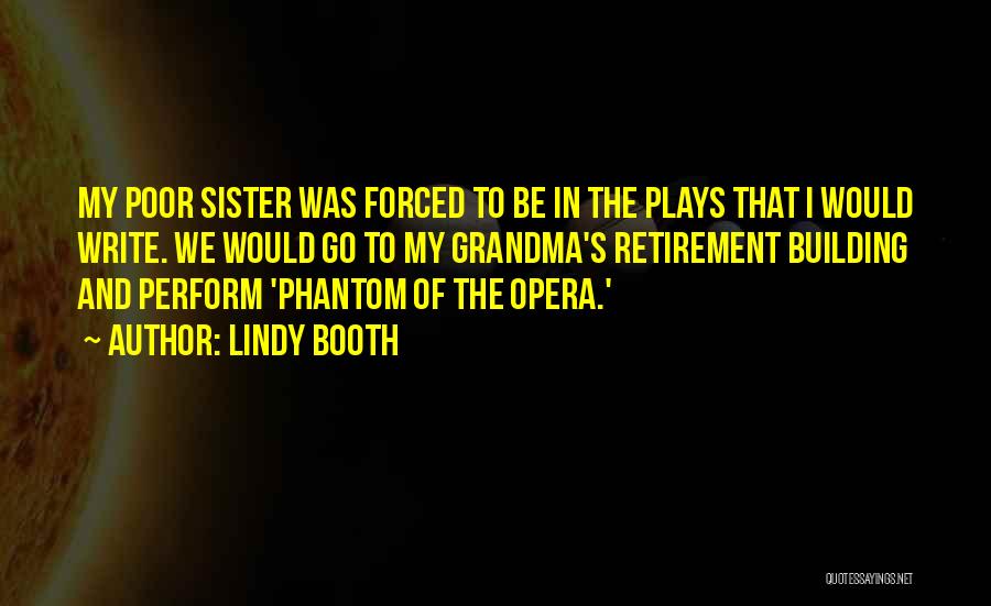 Phantom Of The Opera Quotes By Lindy Booth