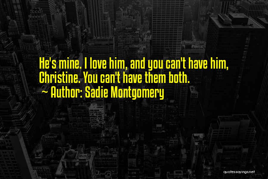 Phantom Of The Opera Quotes By Sadie Montgomery