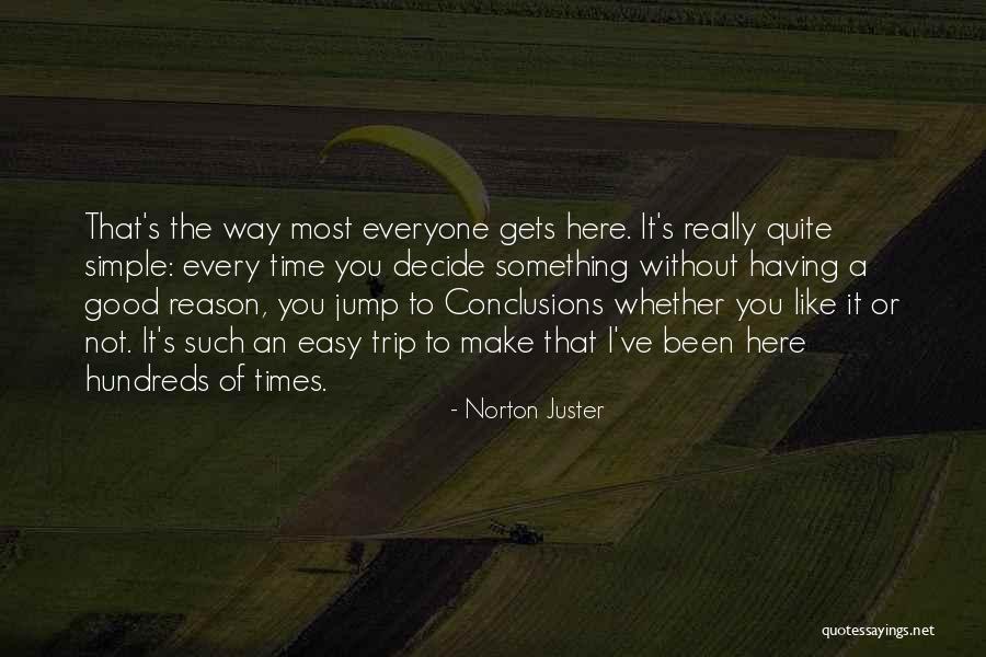 Phantom Of The Tollbooth Quotes By Norton Juster Phantom Of The Tollbooth Quotes By Norton Juster