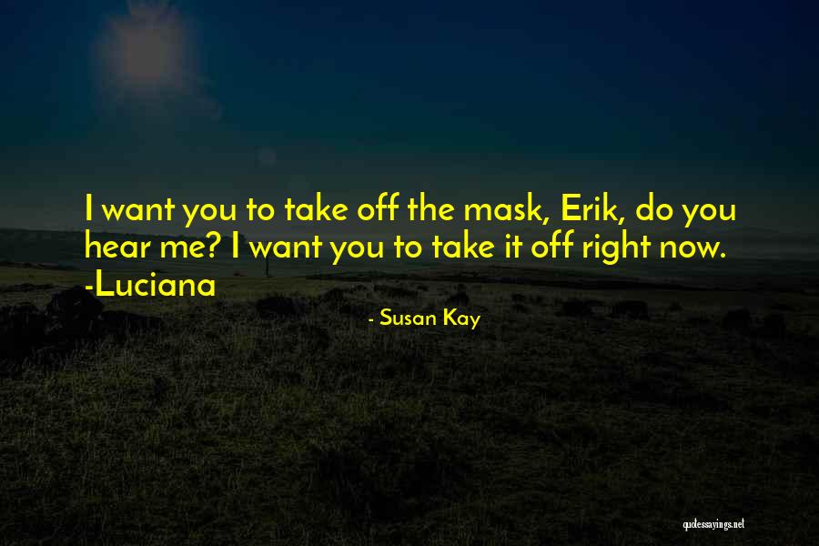 Phantom Opera Quotes By Susan Kay Phantom Opera Quotes By Susan Kay