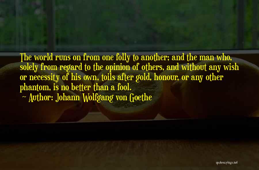 Phantom Quotes By Johann Wolfgang Von Goethe