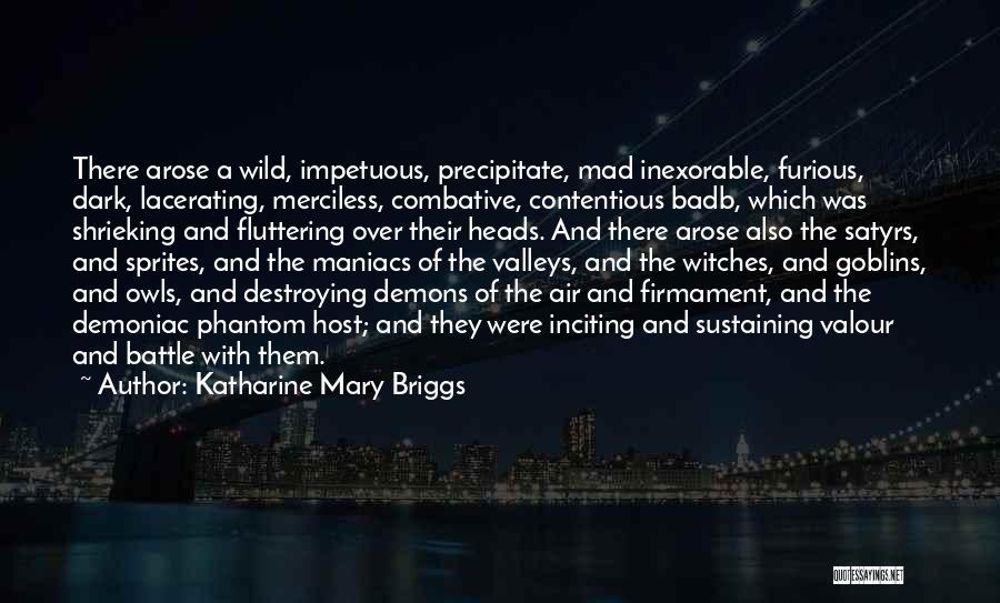 Phantom Quotes By Katharine Mary Briggs
